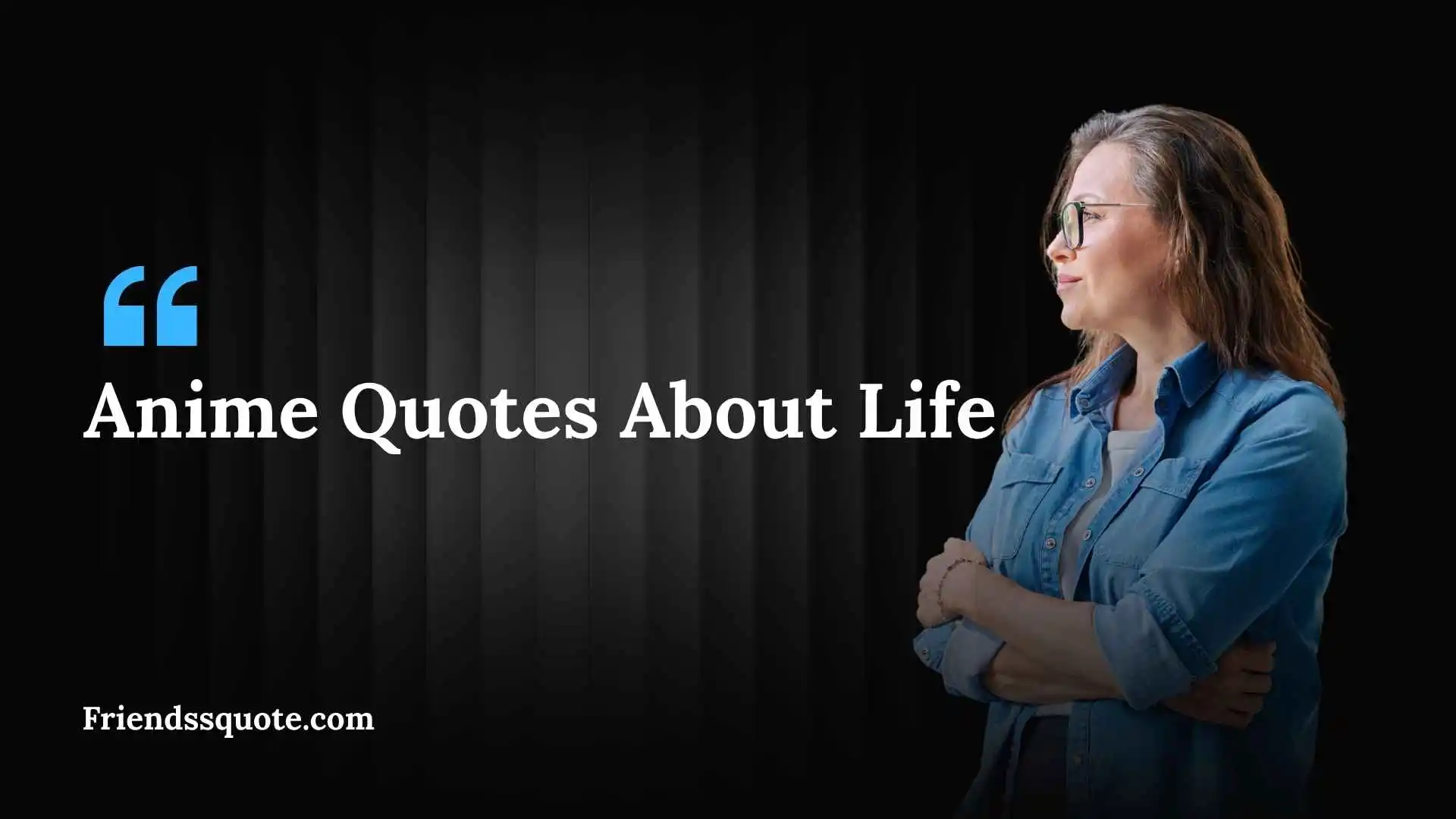 Anime Quotes About Life