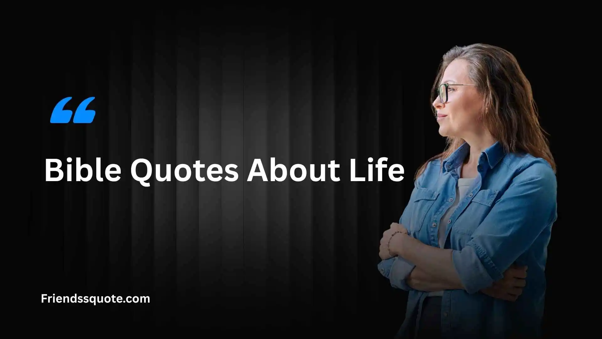 Bible Quotes About Life