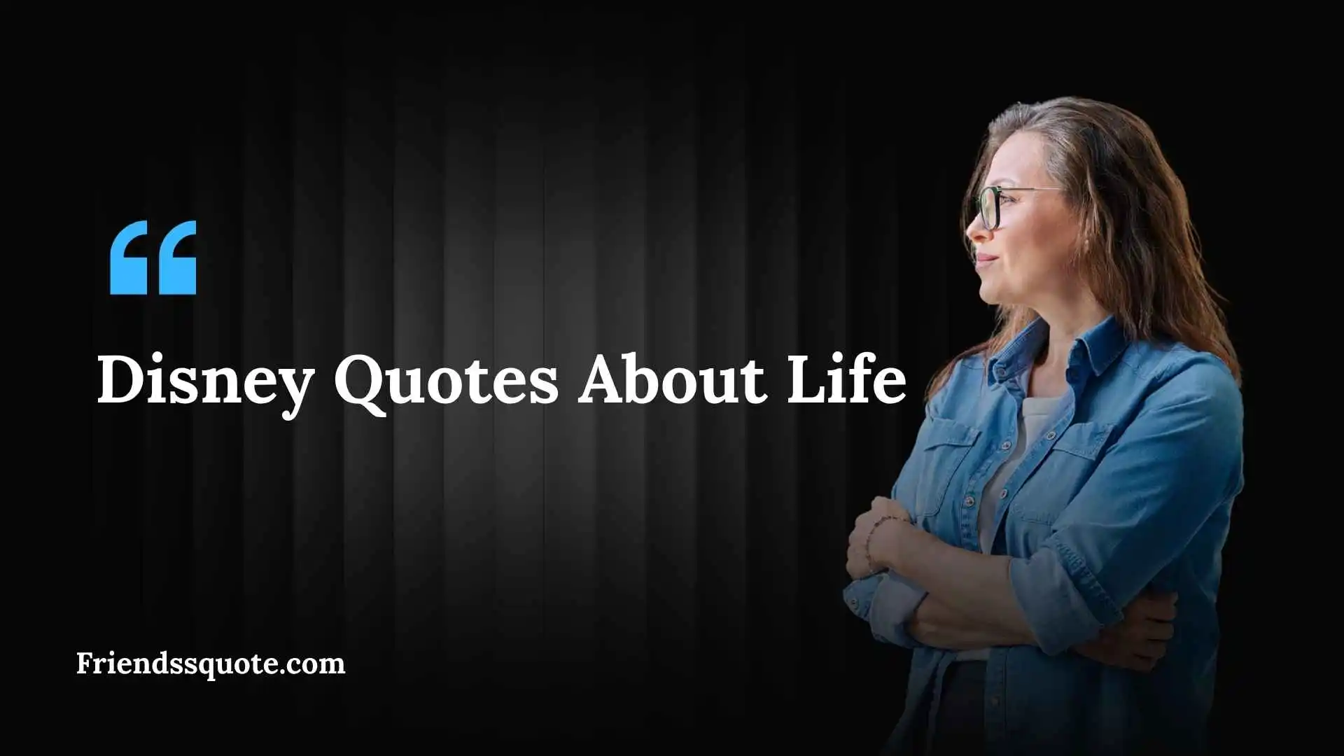Disney Quotes About Life