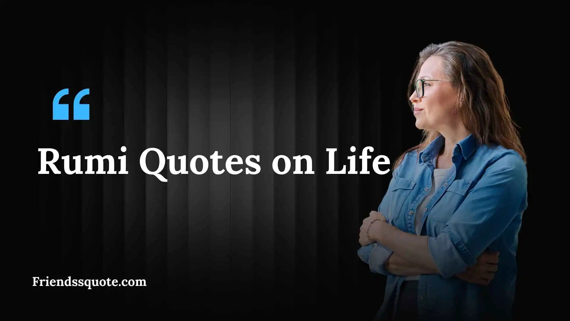 Rumi Quotes on Life