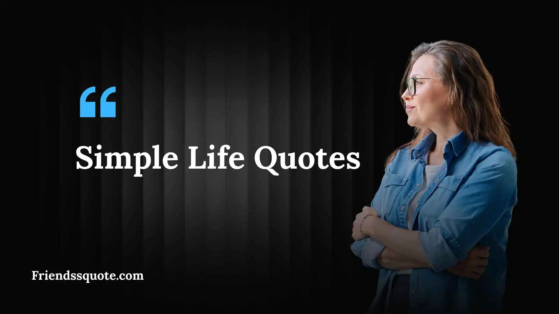 Simple Life Quotes