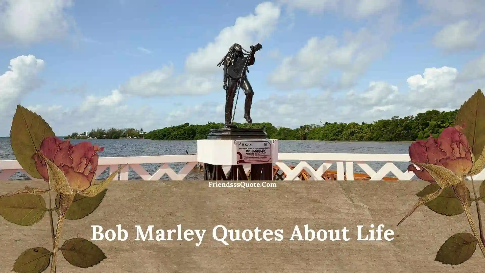 Bob Marley Quotes About Life