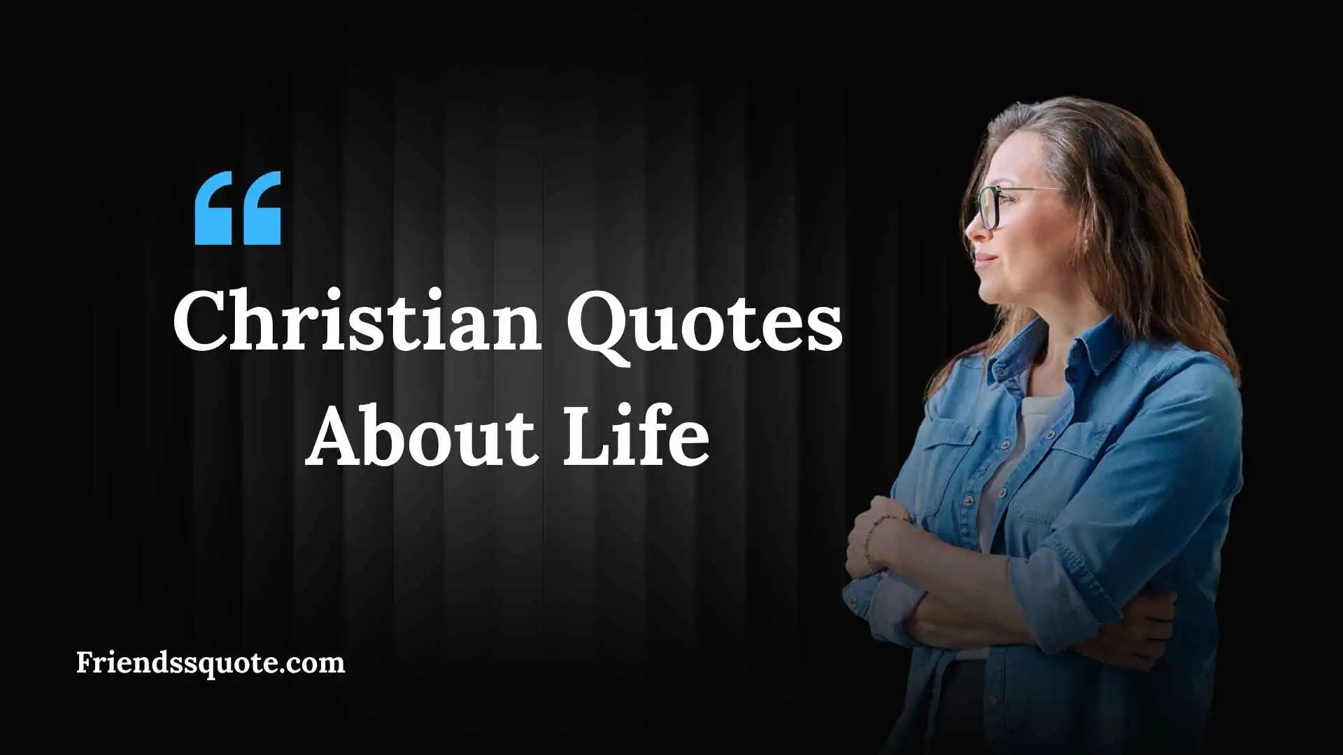 Christian Quotes About Life