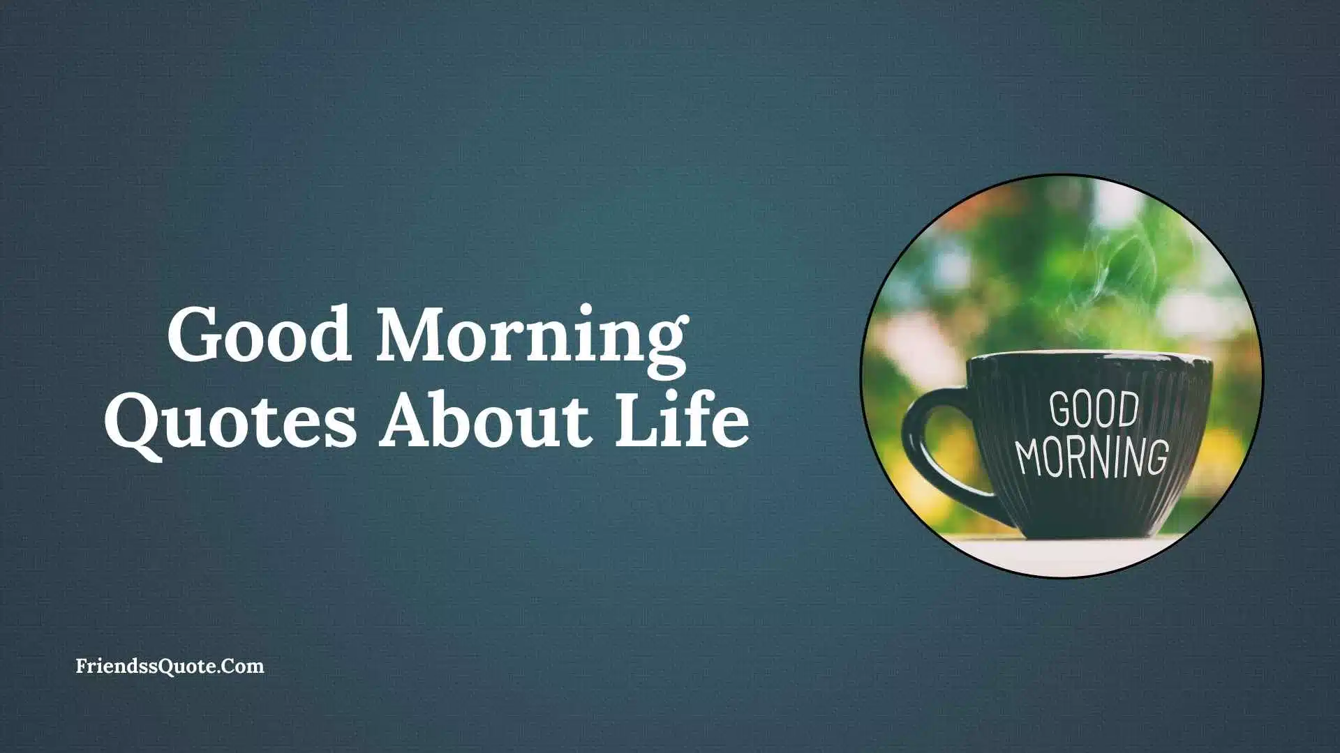 Good Morning Quotes About Life