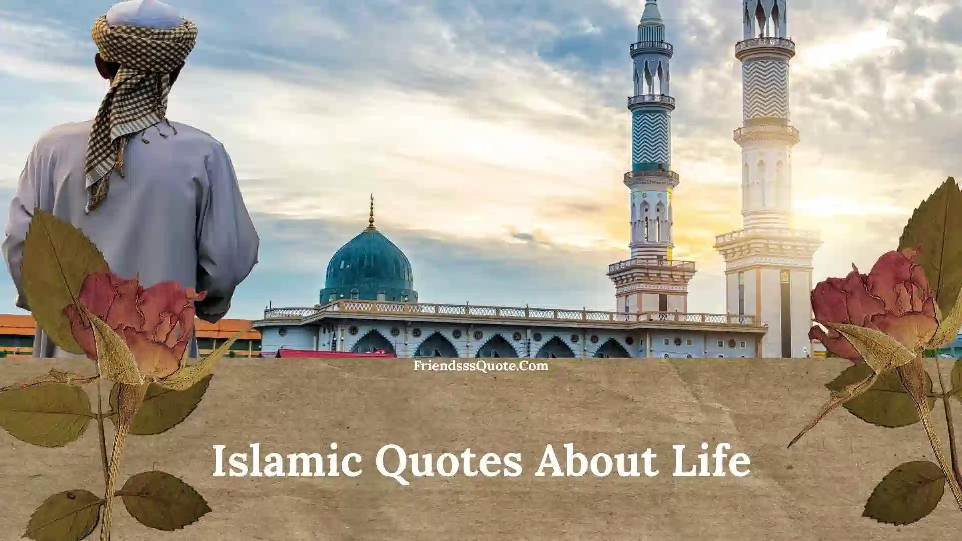 Islamic Quotes About Life