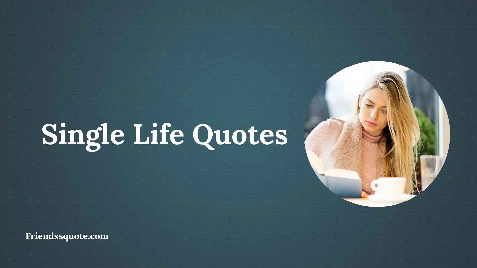 Single Life Quotes