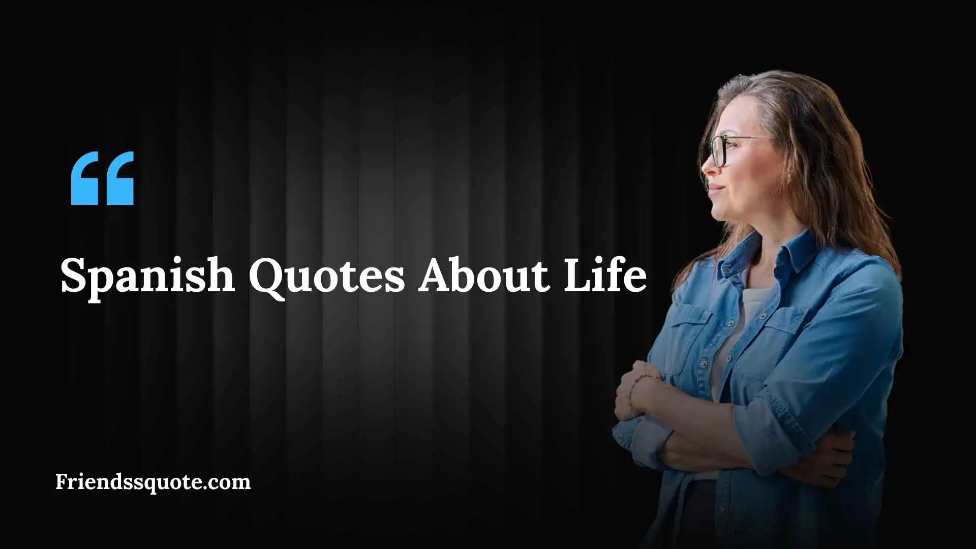 Spanish Quotes About Life