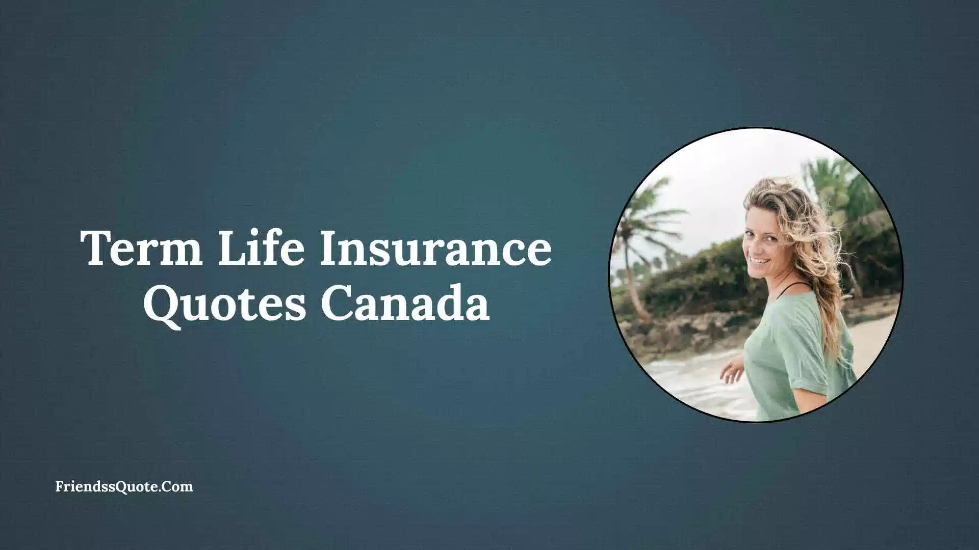 Term Life Insurance Quotes Canada
