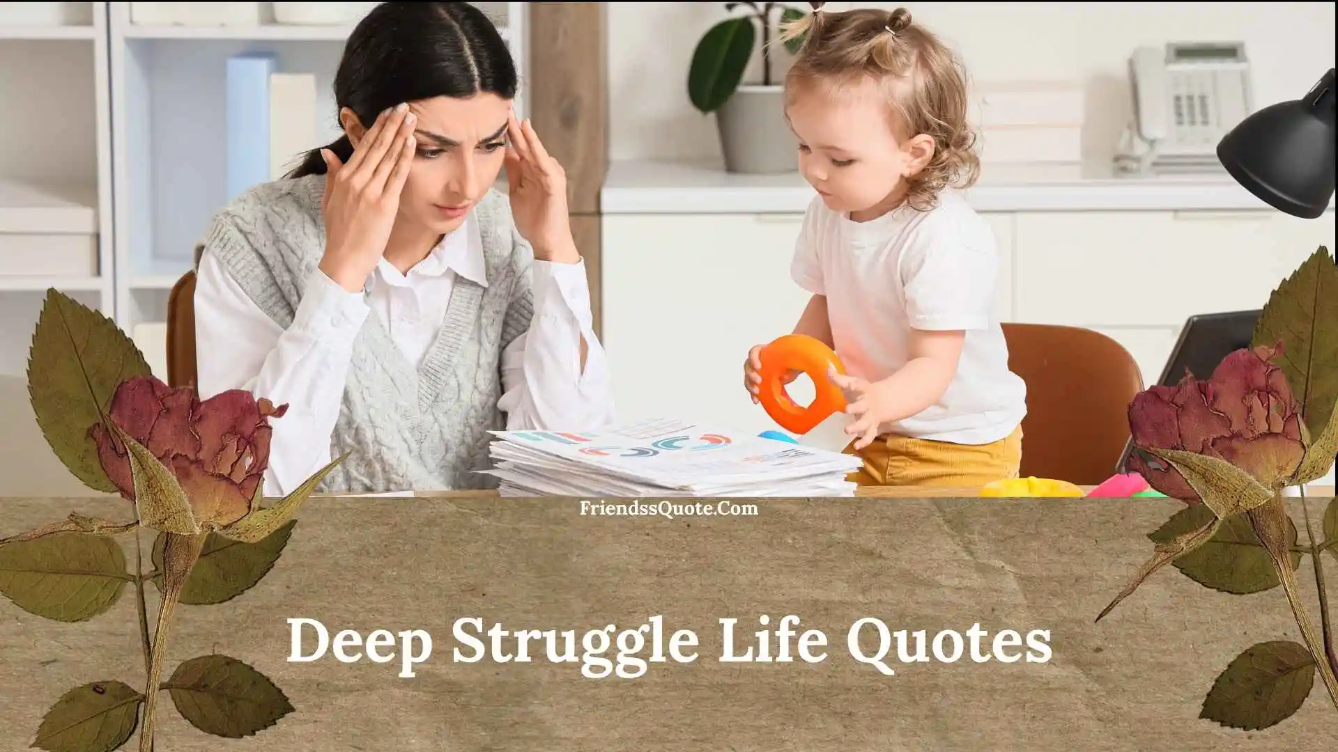 Deep Struggle Life Quotes