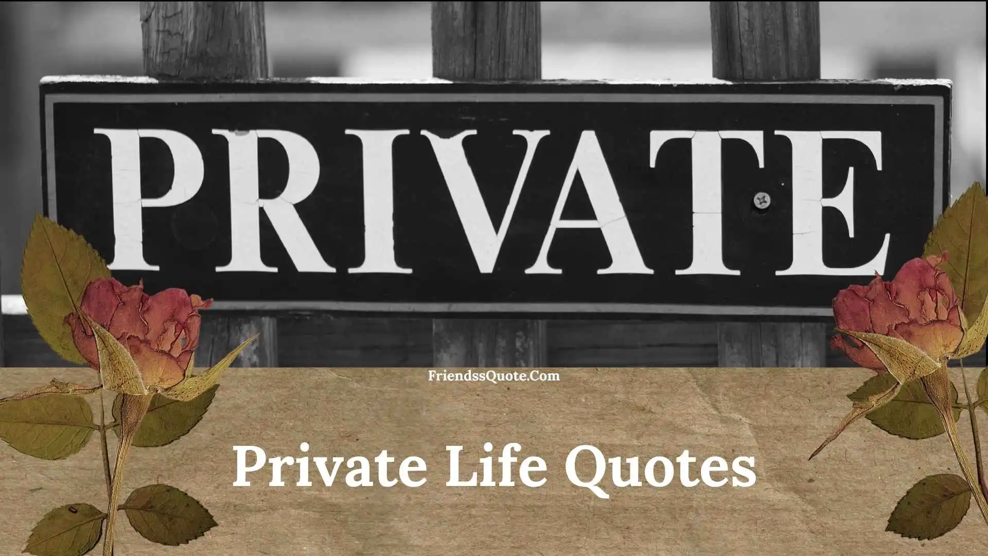 Private Life Quotes