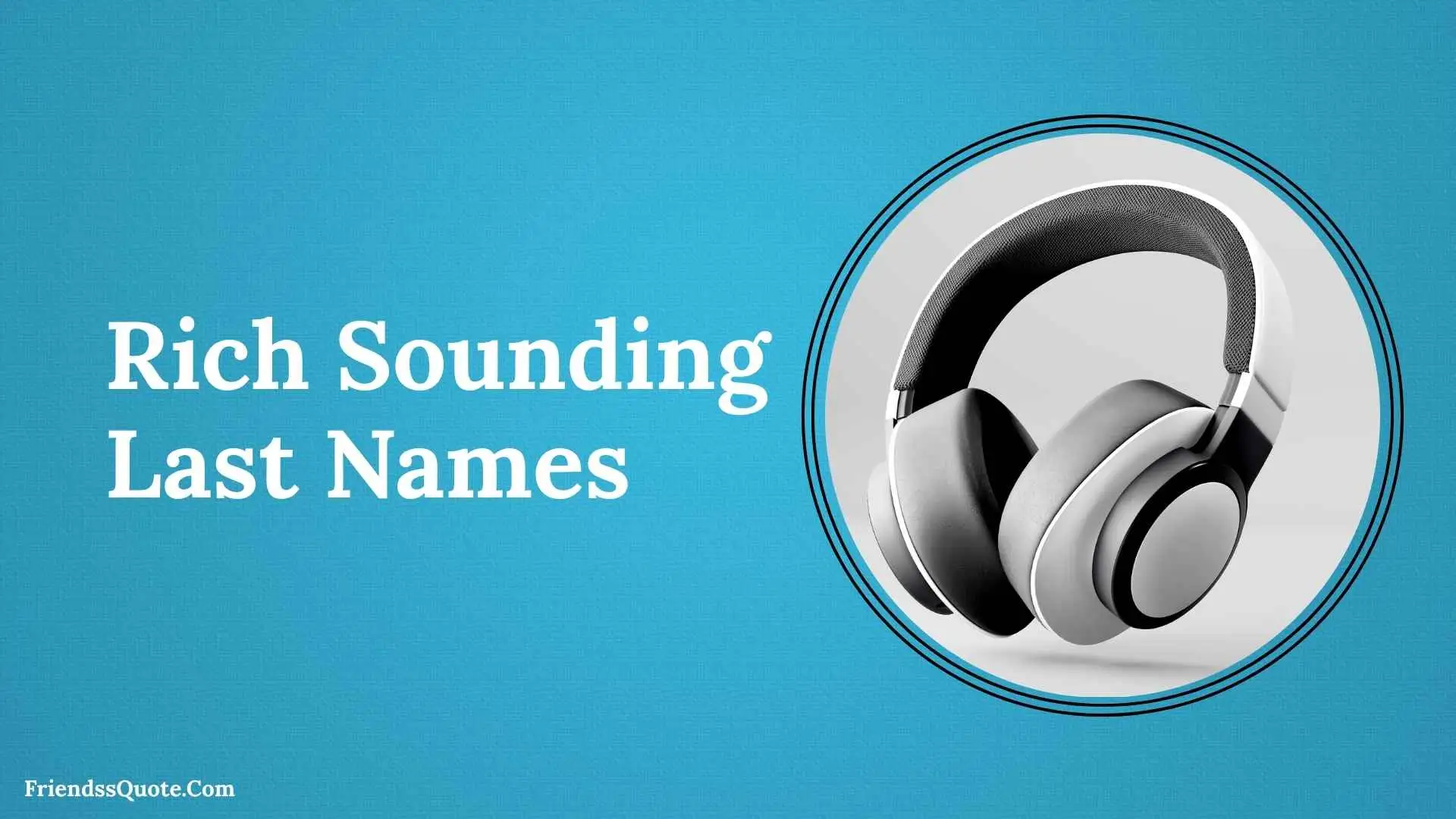 Rich Sounding Last Names