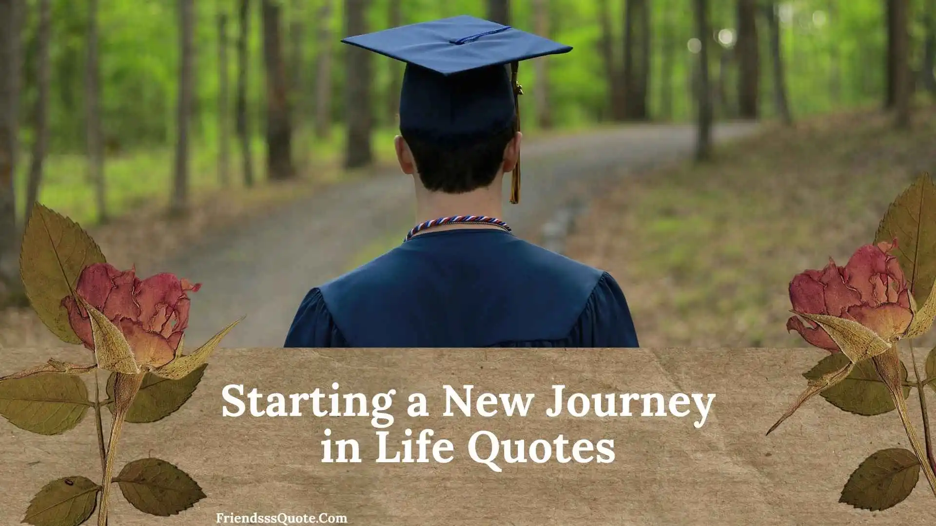 Starting a New Journey in Life Quotes