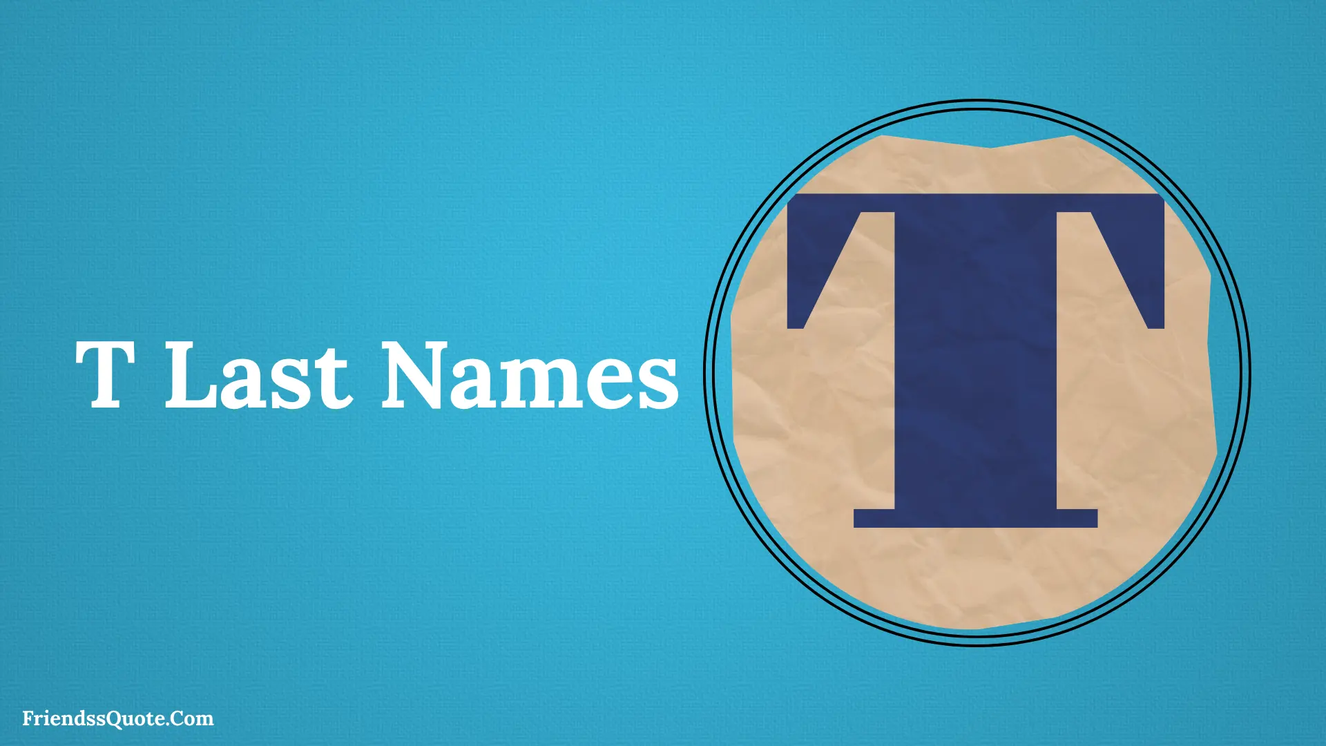 T Last Names